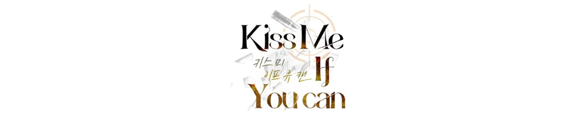 Kiss Me If You Can
