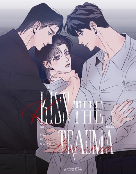 The Kiss of Trauma